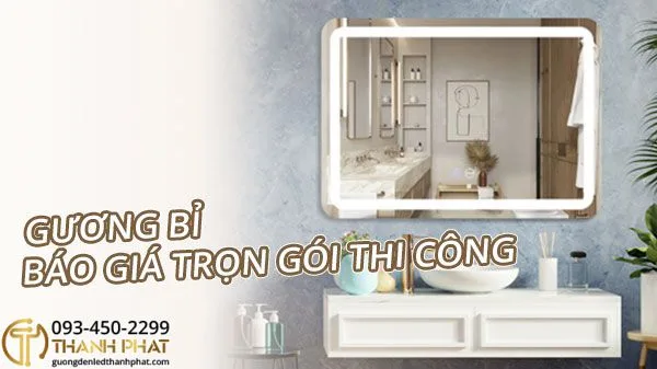 Gương Bỉ Báo Giá Trọn Gói Thi Công